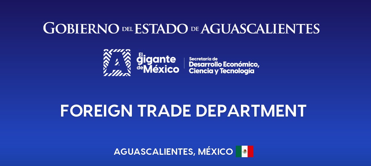 Government of the State of Aguascalientes — Foreign Trade Department